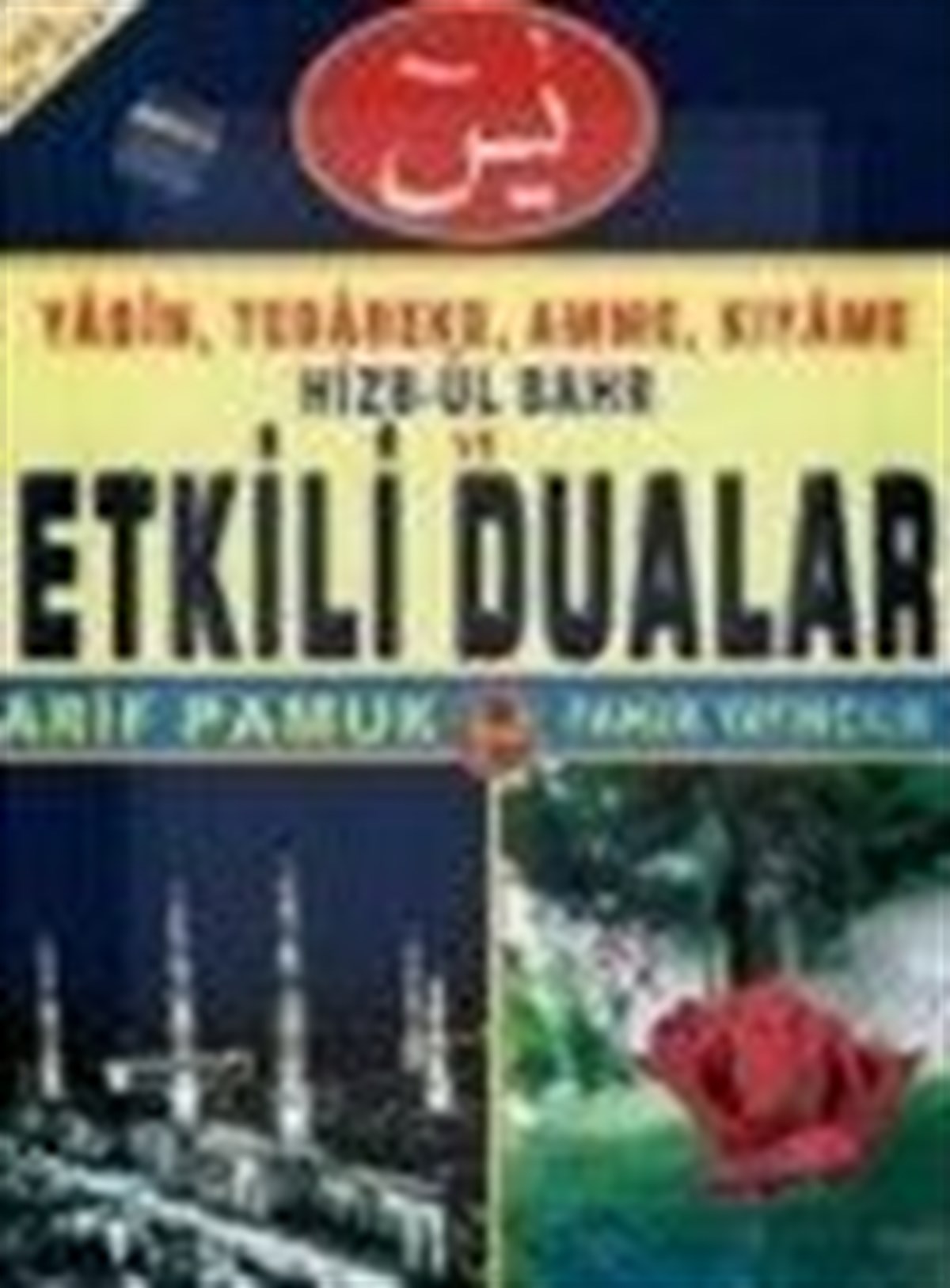 Yasin Tebareke Amme Hizbül Bahr Etkili Dualar Arif Pamuk Yasin 067