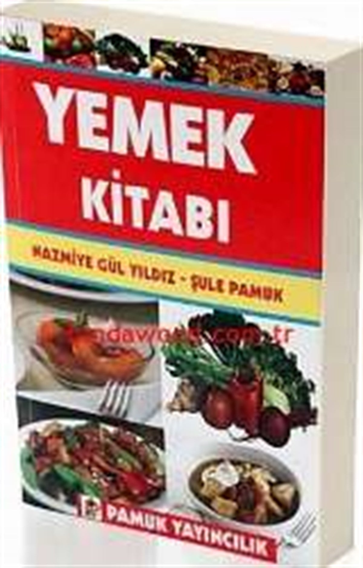 Yemek ve Tatlı Kitabı Şule Pamuk Nazmiye Yıldız Yemek 001
