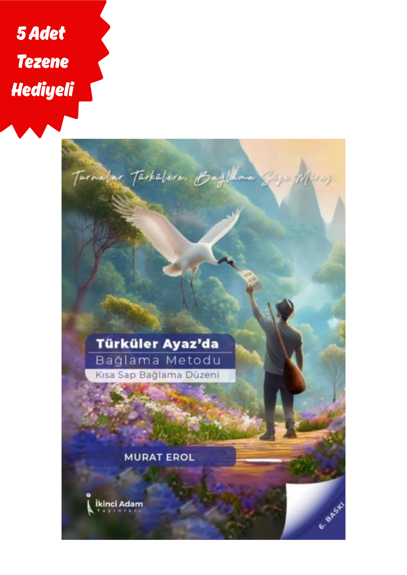 6.Baskı Kısa Sap Bağlama Metot Kitabı