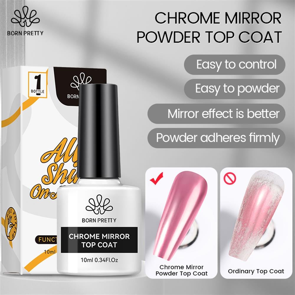 BORN PRETTY 10ml MIRROR TOP COAT (KROM İNCİ AYNA TOZU İÇİN TOP COAT) 