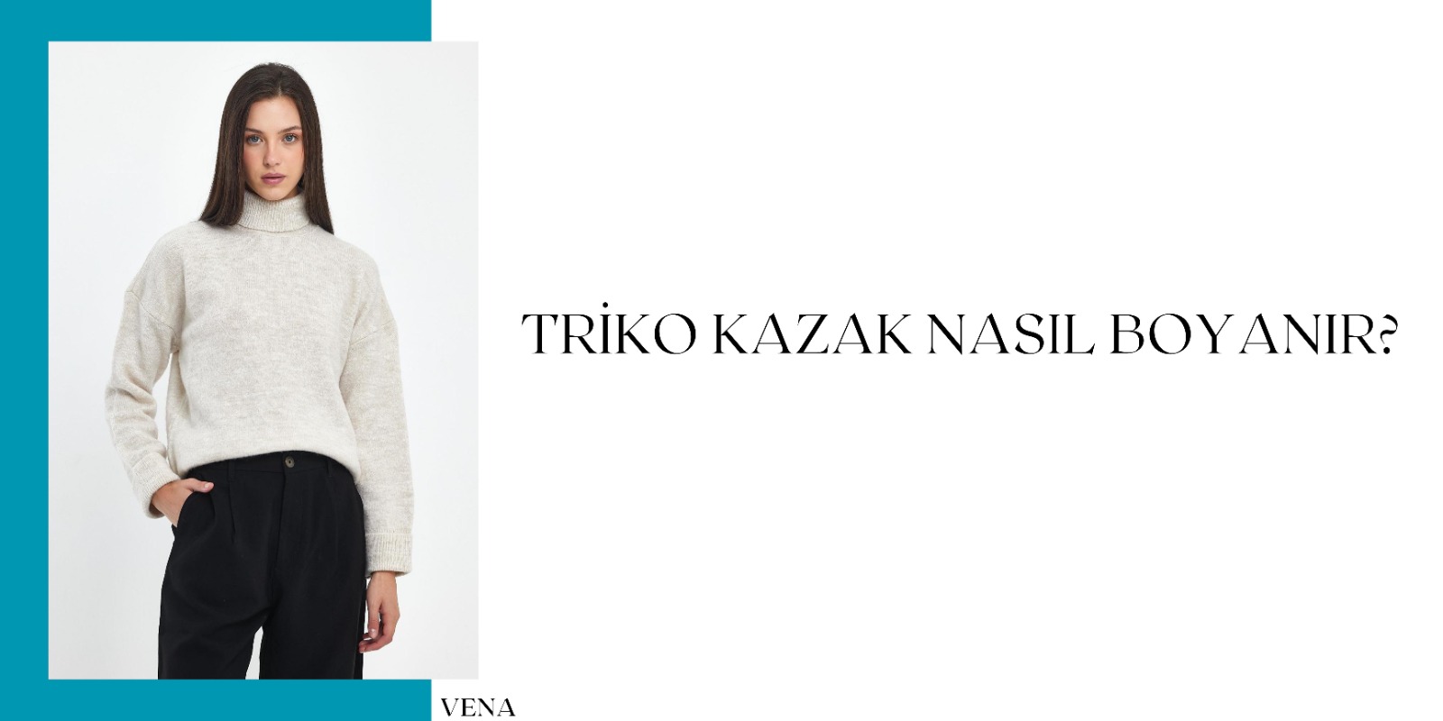 triko kazak, vena jeans, triko kazak boyama