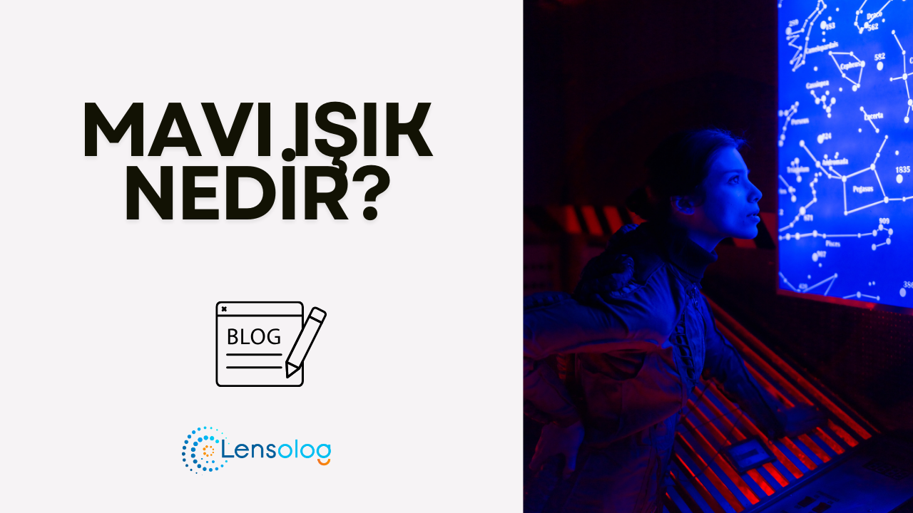 Mavi Işık Nedir?