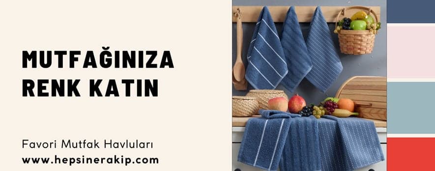 Mutfak Havlusuyla Mutfağınıza İmzanızı Atın