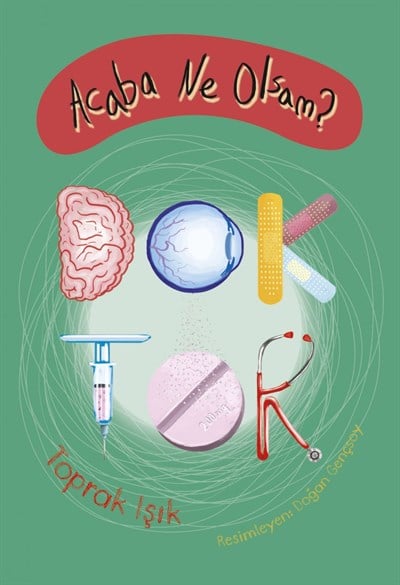 Acaba Ne Olsam? Doktor