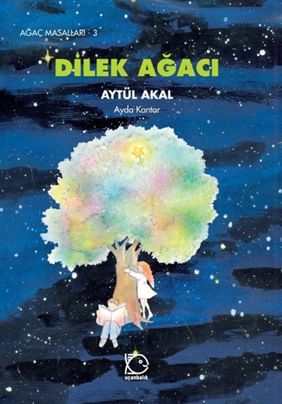 Ağaç Masalları - 3 Dilek Ağacı