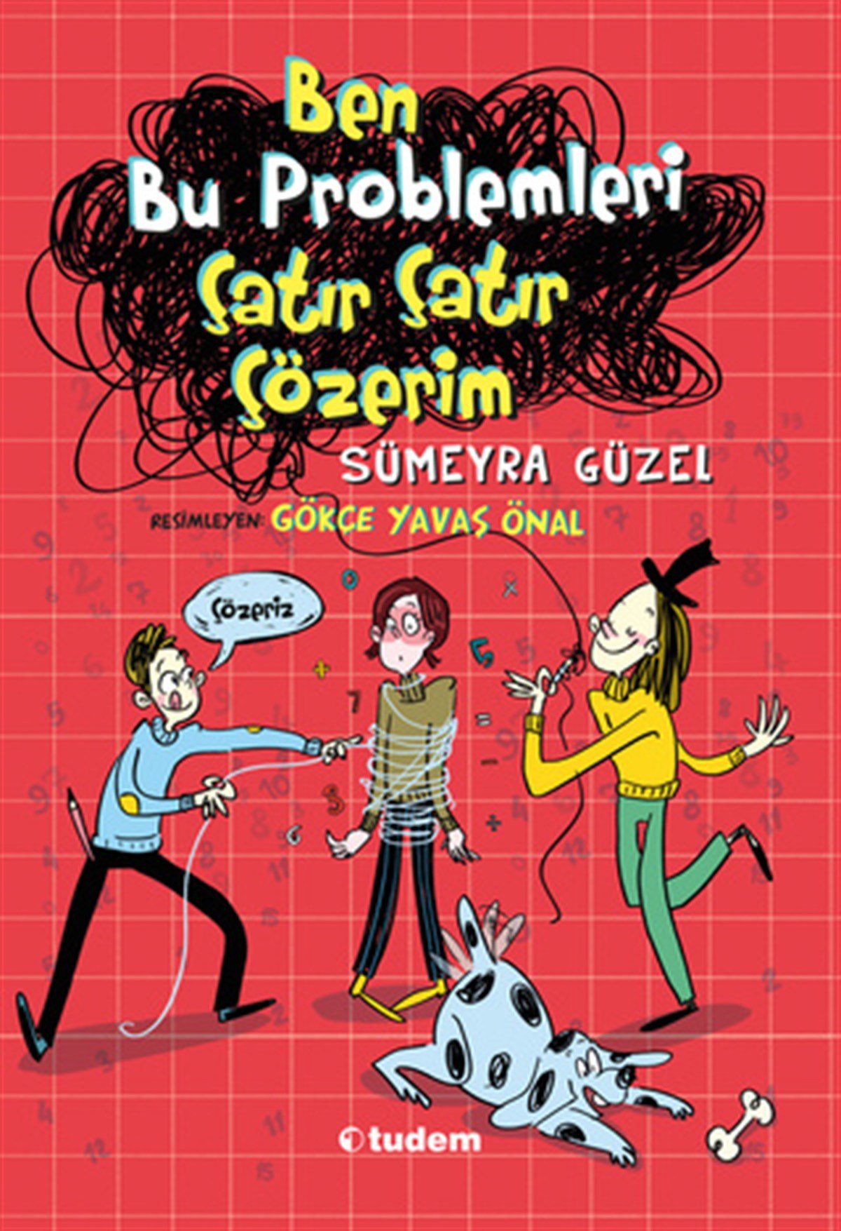 Sümeyra GüzelBen Bu Problemleri Çatır Çatır Çözerim