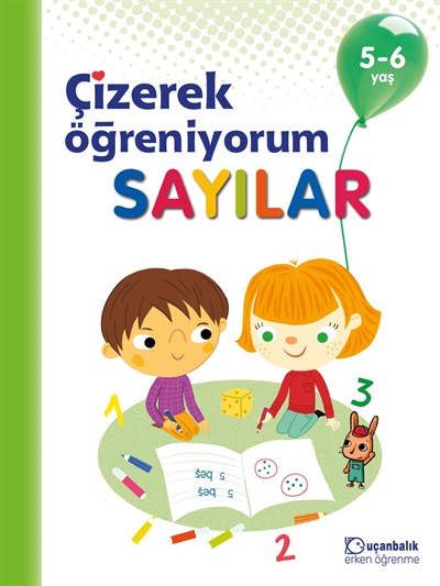 Çizerek Öğreniyorum - Sayılar 5-6 yaş
