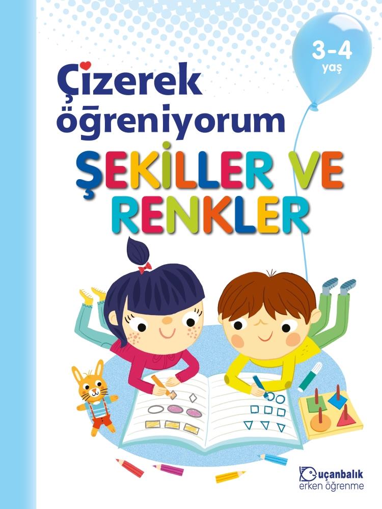 Eğitim YayınlarıÇizerek Öğreniyorum – Şekiller ve Renkler 3-4 Yaş