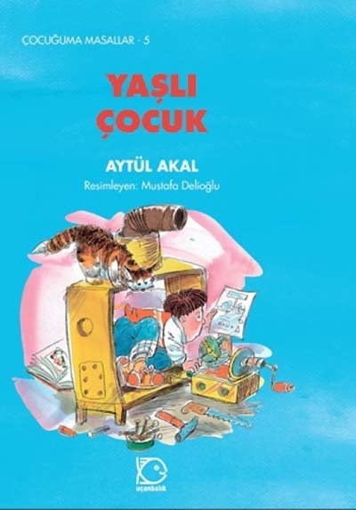 Çocuğuma Masallar - 5 Yaşlı Çocuk