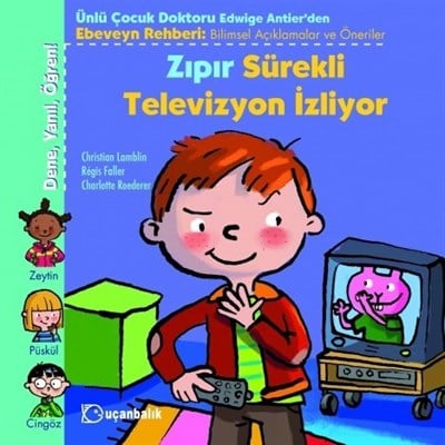 Dene, Yanıl, Öğren!: Zıpır Sürekli Televizyon İzliyor
