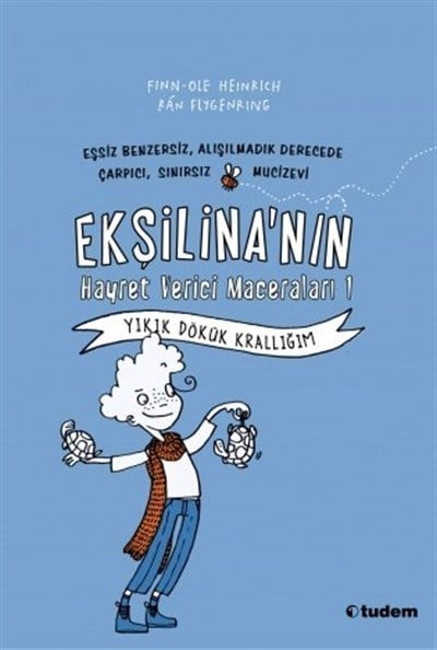 Ekşilina'nın Hayret Verici Maceraları - 1 Yıkık Dökük Krallığım