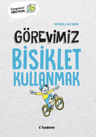 Nat MiklesGörevimiz Bisiklet Kullanmak