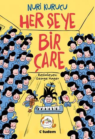 Nuri KurucuHer Şeye Bir Çare