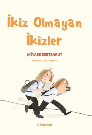 Miyase Sertbarutİkiz Olmayan İkizler