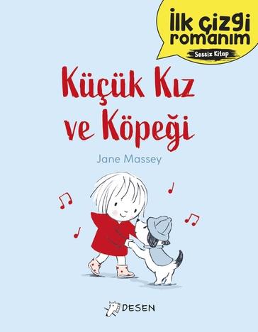 Jane Masseyİlk Çizgi Romanım - Küçük Kız ve Köpeği