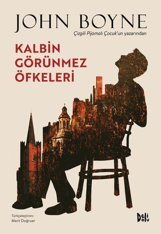 John BoyneKalbin Görünmez Öfkeleri
