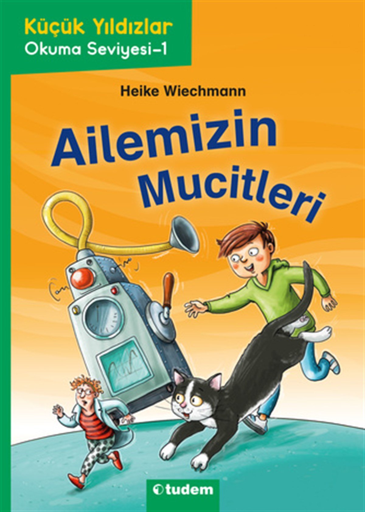 Heike WiechmannKüçük Yıldızlar: Ailemizin Mucitleri