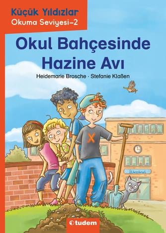 Heidemarie BroscheKüçük Yıldızlar: Okul Bahçesinde Hazine Avı