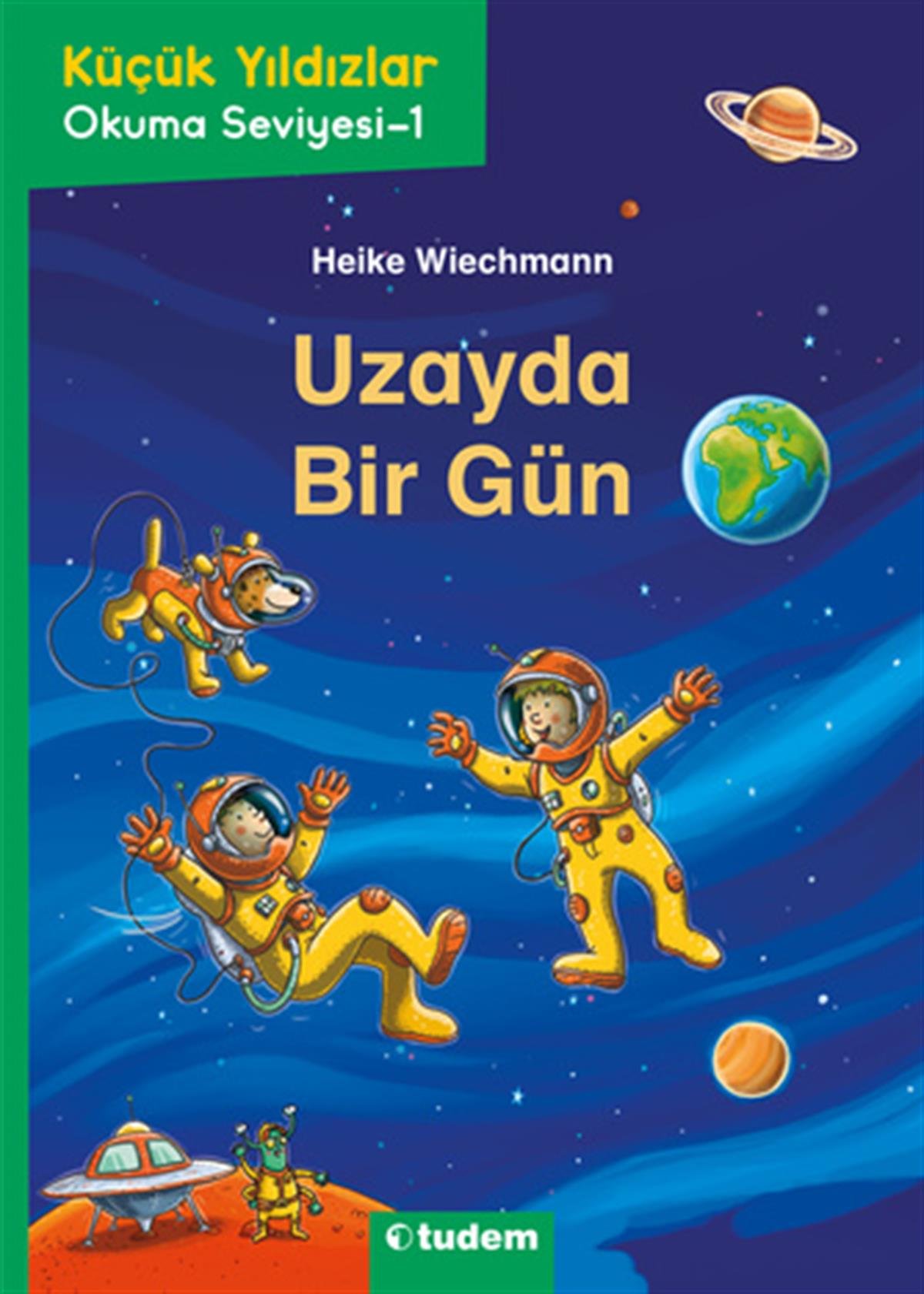 Heike WiechmannKüçük Yıldızlar: Uzayda Bir Gün