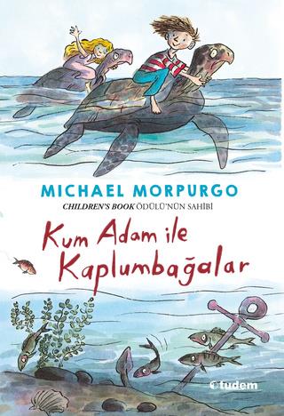 Michael MorpurgoKum Adam ile Kaplumbağalar