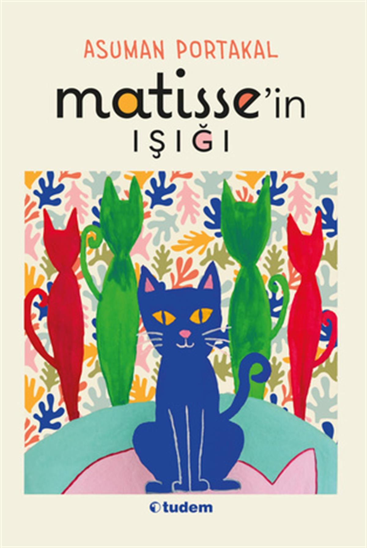 Asuman PortakalMatisse'in Işığı