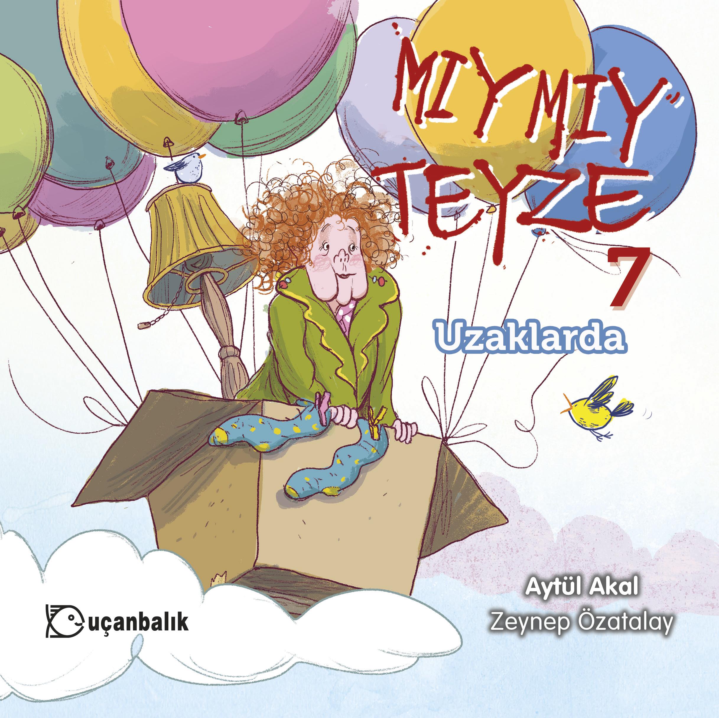 Aytül AkalMıymıy Teyze 7 - Uzaklarda