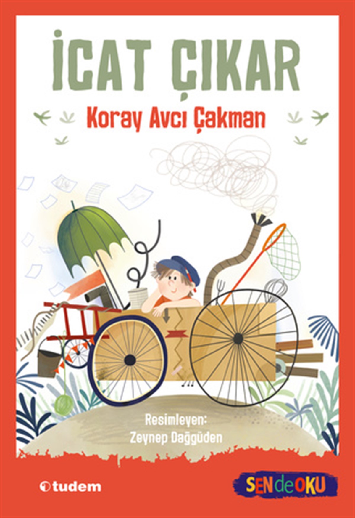 Koray Avcı ÇakmanSen de Oku - İcat Çıkar