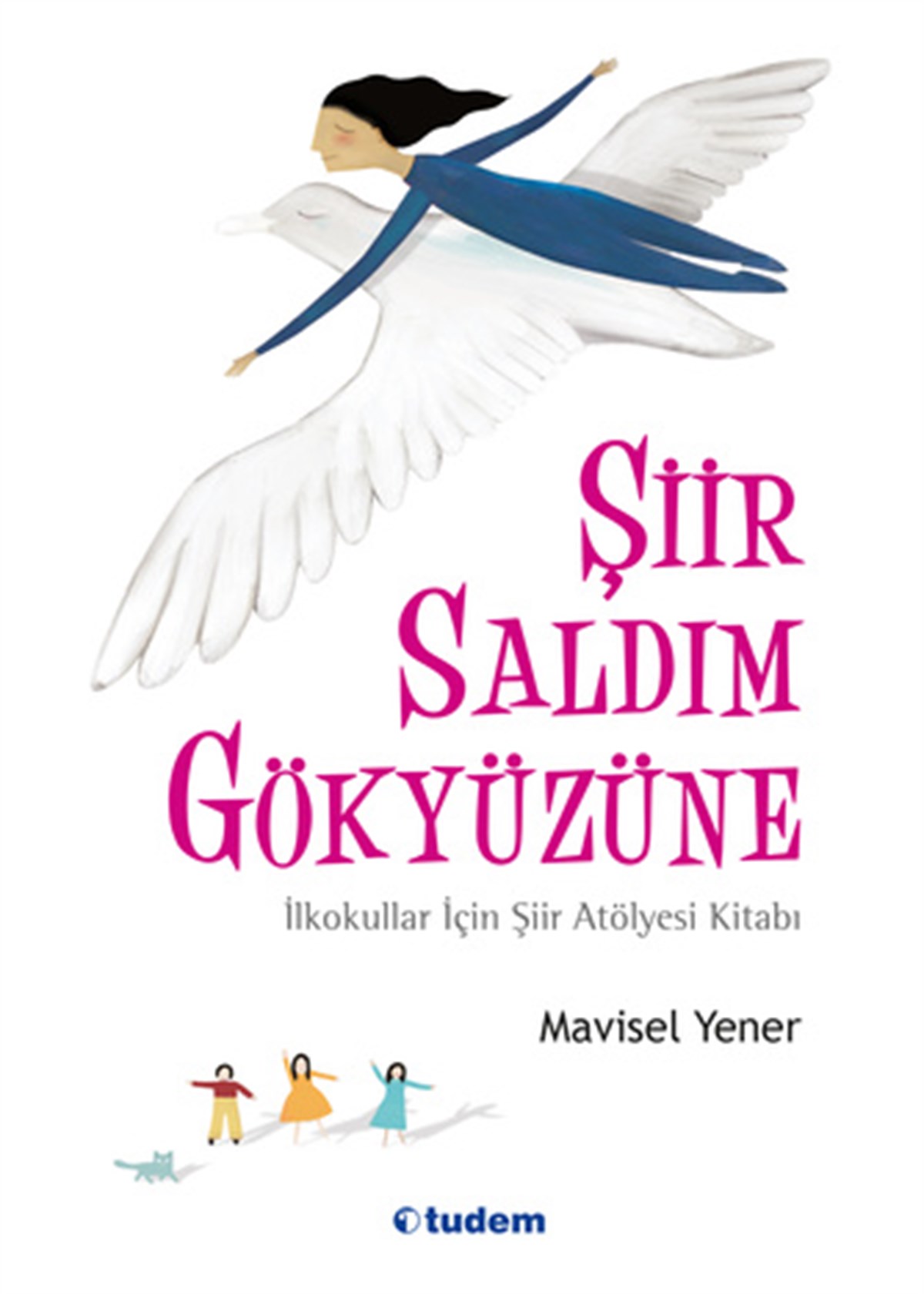 Mavisel YenerŞiir Saldım Gökyüzüne