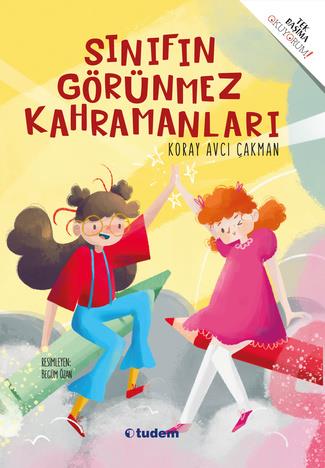 Koray Avcı ÇakmanSınıfın Görünmez Kahramanları