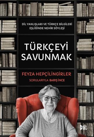 Barış İnceTürkçeyi Savunmak
