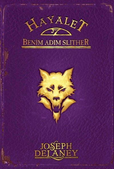 Wardstone Günlükleri - 11: Hayalet Benim Adım Slither