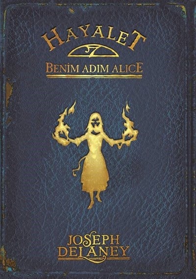Wardstone Günlükleri - 12: Hayalet Benim Adım Alice