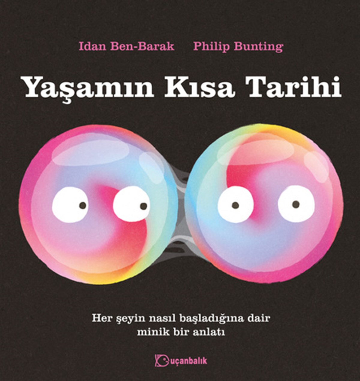 Idan Ben-BarakYaşamın Kısa Tarihi