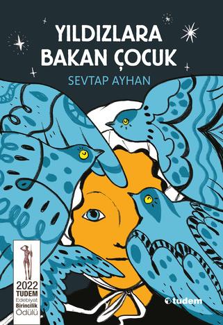 Sevtap AyhanYıldızlara Bakan Çocuk