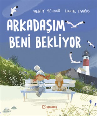 Wendy MeddourArkadaşım Beni Bekliyor