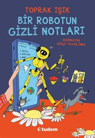 Toprak IşıkBir Robotun Gizli Notları
