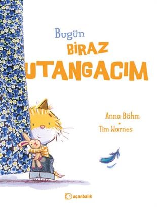 Anna BöhmBugün Biraz Utangacım