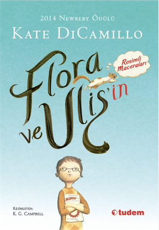 Kate DiCamilloFlora ve Ulis'in Resimli Maceraları