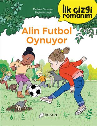 Mathieu Groussonİlk Çizgi Romanım - Alin Futbol Oynuyor