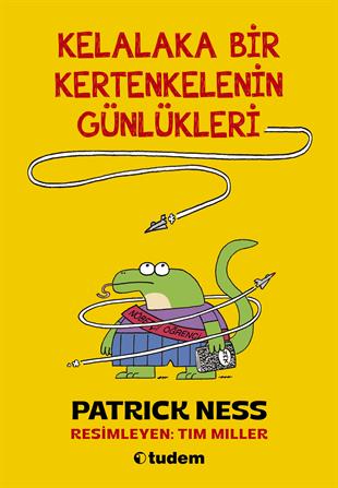 Patrick NessKelalaka Bir Kertenkelenin Günlükleri