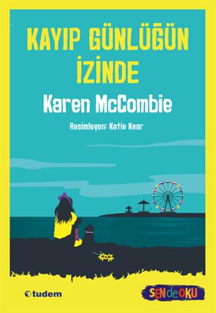 Karen McCombieSen de Oku - Kayıp Günlüğün İzinde