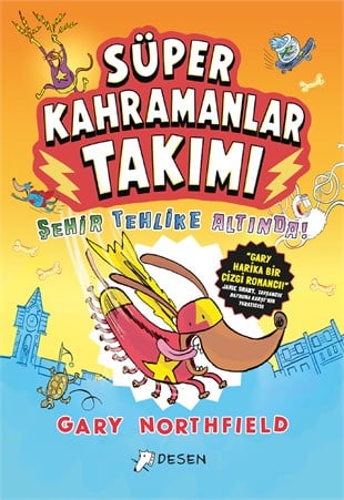 Gary NorthfieldSüper Kahramanlar Takımı - Şehir Tehlike Altında!