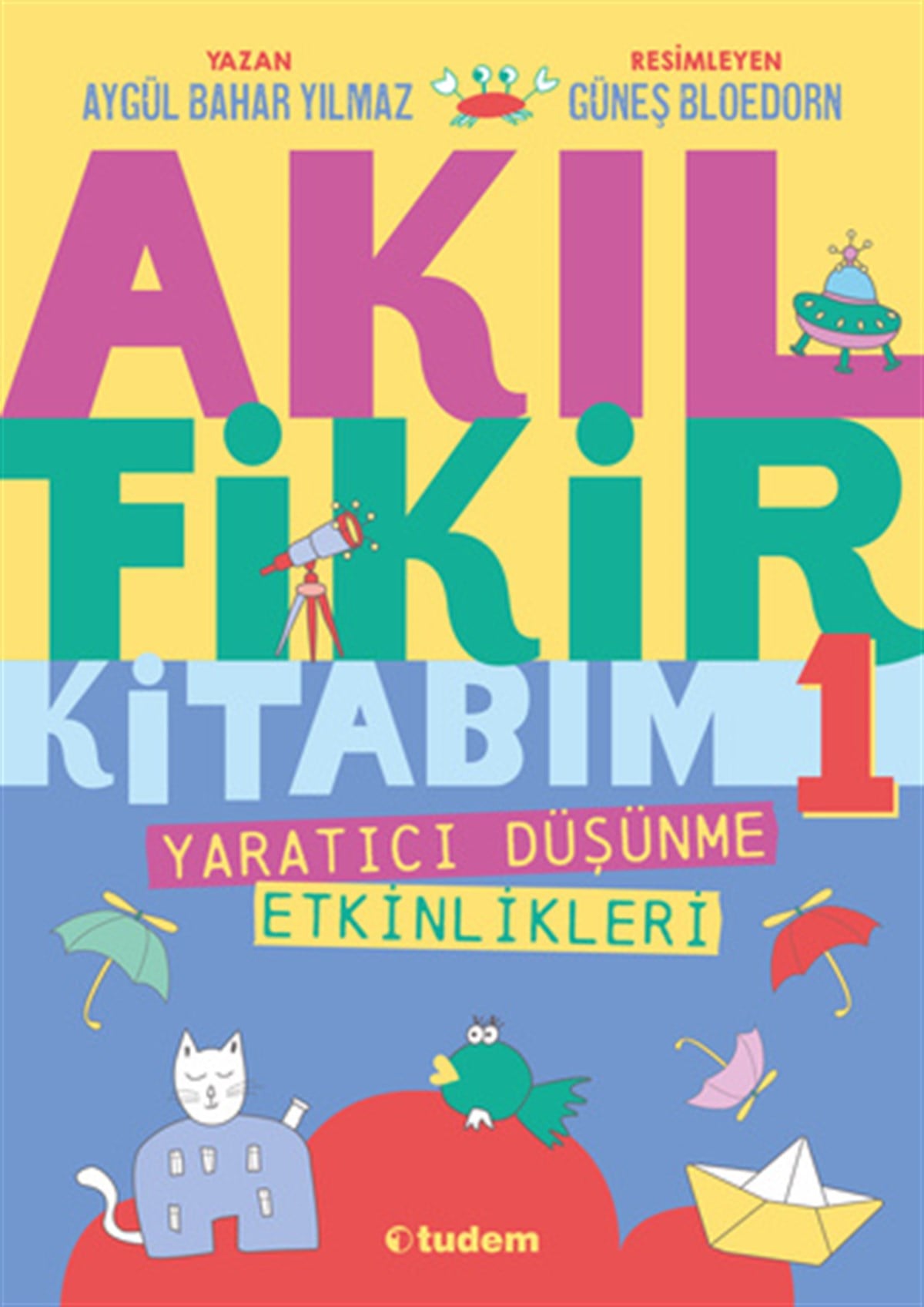 Aygül Bahar YılmazAkıl Fikir Kitabım-1