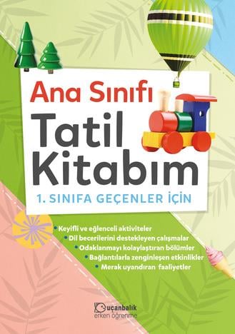 Eğitim YayınlarıAna Sınıfı Tatil Kitabım (1. Sınıfa Geçenler için)