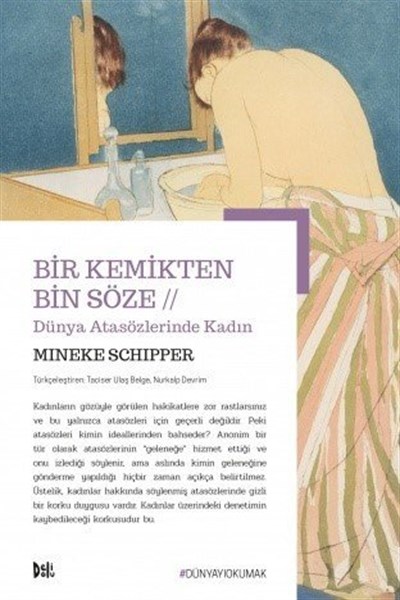 Bir Kemikten Bin Söze: Dünya Atasözlerinde Kadın