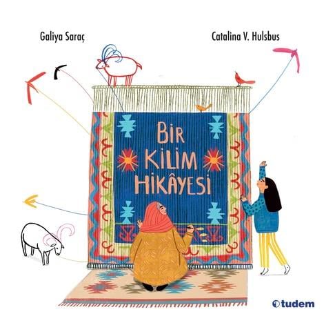 Galiya SaraçBir Kilim Hikâyesi