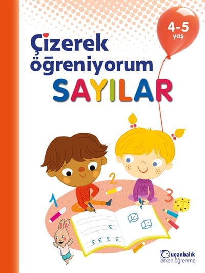 Çizerek Öğreniyorum - Sayılar 4-5 yaş