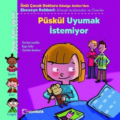 Dene, Yanıl, Öğren!: Püskül Uyumak İstemiyor