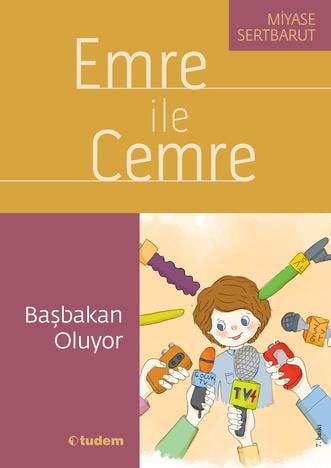 Miyase SertbarutEmre ile Cemre - Başbakan Oluyor