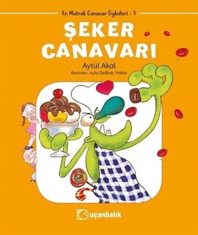 En Matrak Canavarlar: Şeker Canavarı